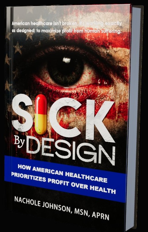 Sick By Design book cover by Nachole Johnson, MSN, APRN