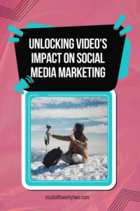 importance of video content on social media