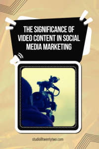 importance of video content on social media