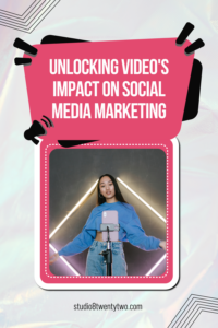 importance of video content on social media